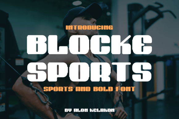 Blocke Sports: A Typeface That Commands the Field