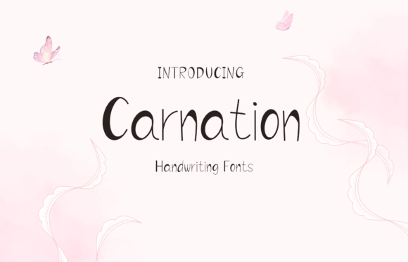 Carnation: The Sweet Handwritten Font for Creative Projects