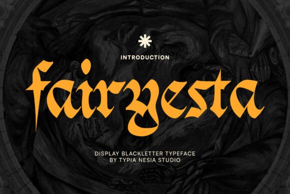 Fairyesta: A Medieval Gothic Blackletter Display Font