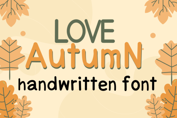 Love Autumn: The Sweet Handwritten Font for Your Creative Projects