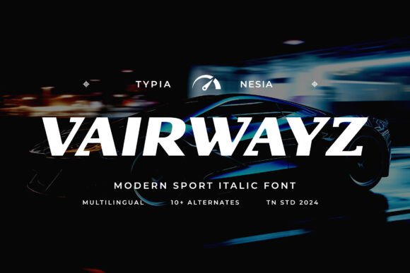 Vairwayz: The Modern Sport Italic Font for Dynamic Design